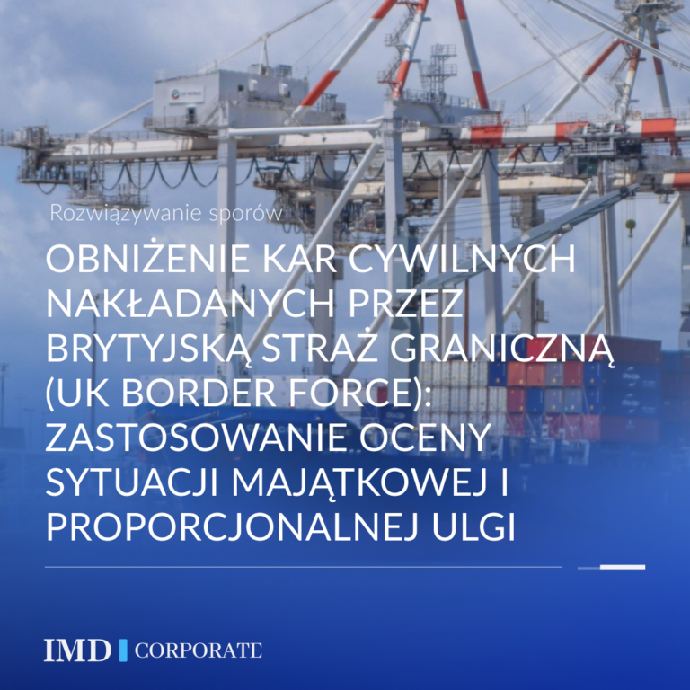 Obniżenie kar cywilnych nakładanych przez brytyjską Straż Graniczną (UK Border Force): Zastosowanie oceny sytuacji majątkowej i proporcjonalnej ulgi